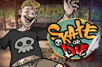 Skate or Die